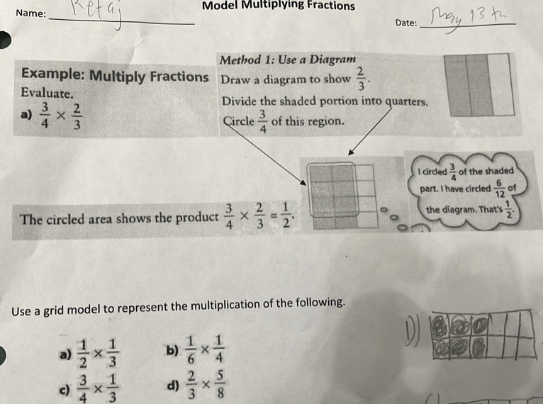 Solved: Model Multiplying Fractions Name:_ Date:_ Method 1: Use a ...