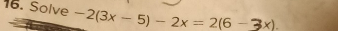 Solve-2(3x-5)-2x=2(6- = Bx ().