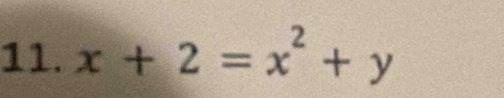 x+2=x^2+y