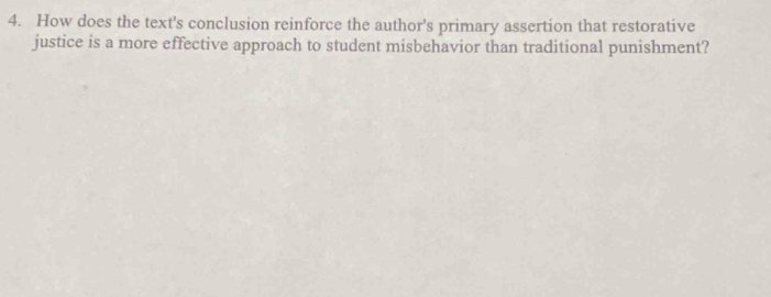 How does the text's conclusion reinforce the author's primary assertion that restorative 
justice is a more effective approach to student misbehavior than traditional punishment?