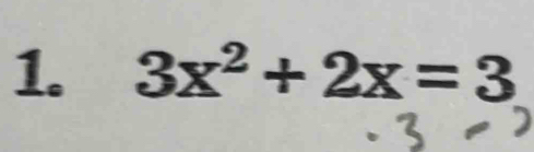 3x^2+2x=3