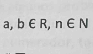 a, b∈ R, n∈ N