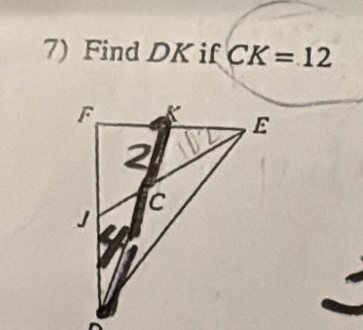 Find DK if CK=12
^