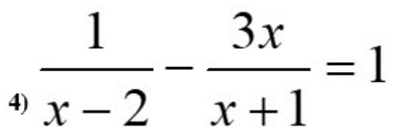  1/x-2 - 3x/x+1 =1