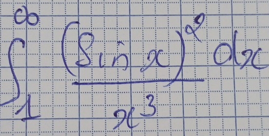 ∈t _1^((∈fty)frac (sin x)^2)x^3dx