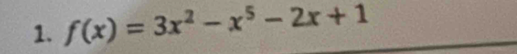 f(x)=3x^2-x^5-2x+1