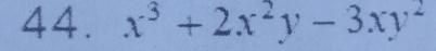 x^3+2x^2y-3xy^2