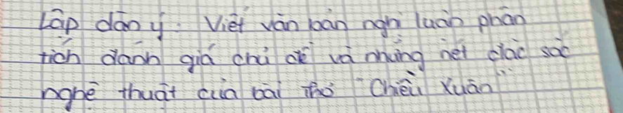 lāo dány Viet vàn bàn nghì luàn phān 
fich dann giá chú c và ning net clao sac 
nghe thuàt cua bāi zǒ Chèù Xuān