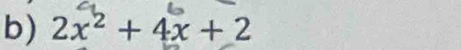 2x^2+4x+2