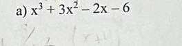 x^3+3x^2-2x-6