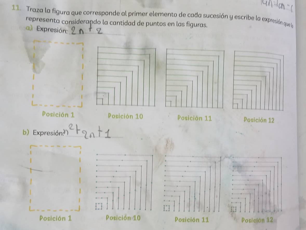 Traza la figura que corresponde al primer elemento de cada sucesión y escribe la expresión que la 
representa considerando la cantidad de puntos en las figuras. 
a) Expresión:_ 
b) Expresión:_ 
Posición 1