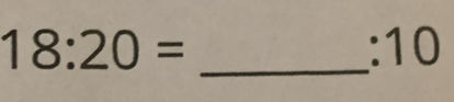 18:20=
:10
_