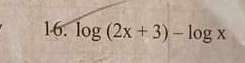 log (2x+3)-log x