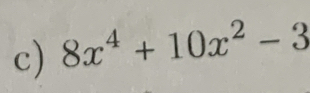 8x^4+10x^2-3