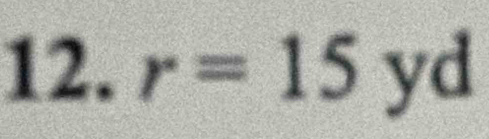 r=15 yd