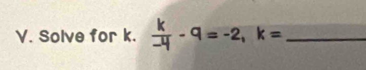 Solve for k.