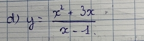 y= (x^2+3x)/x-1 