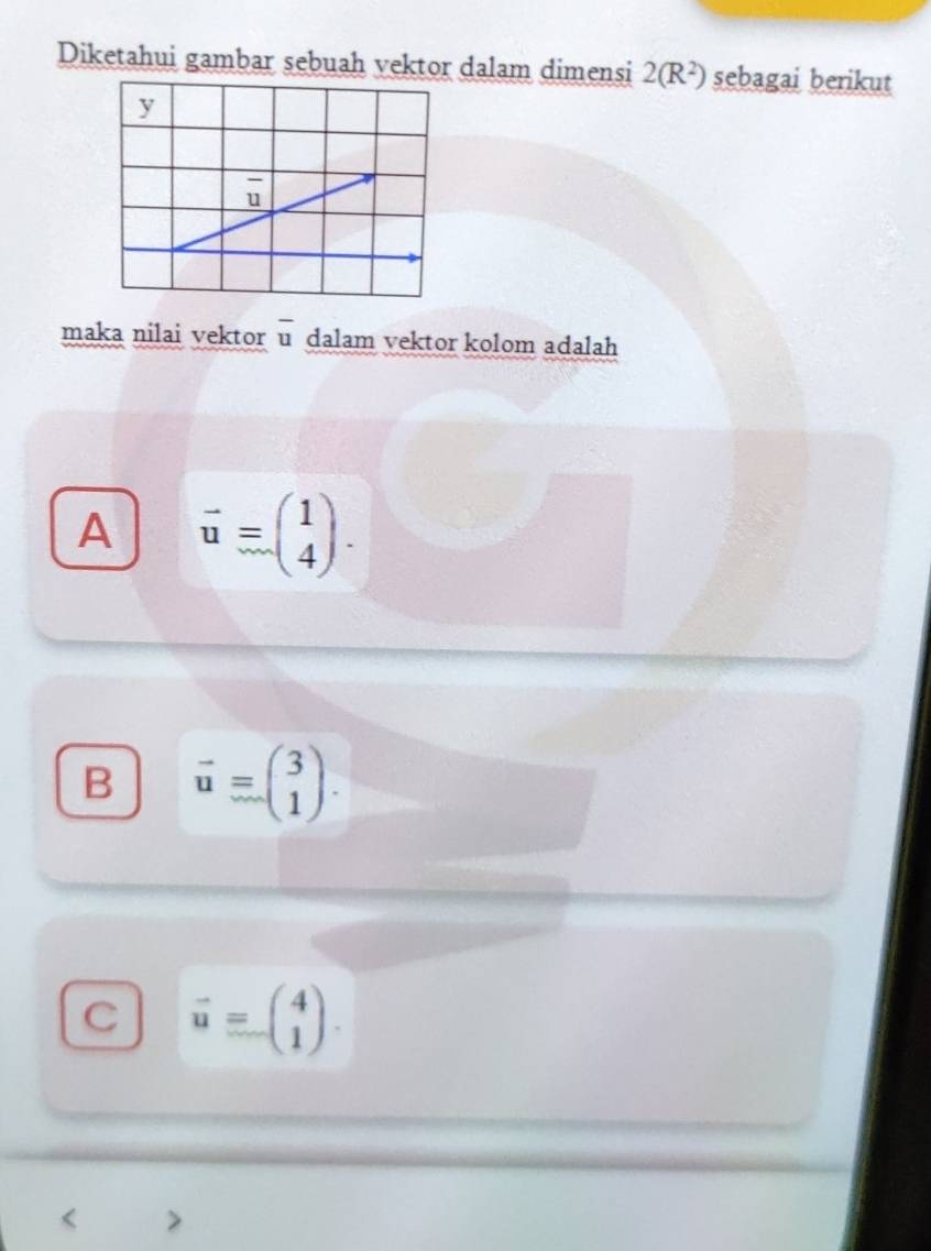 Diketahui gambar sebuah vektor dalam dimensi 2(R^2) sebagai berikut
maka nilai vektor overline u dalam vektor kolom adalah
A vector u=beginpmatrix 1 4endpmatrix .
B vector u=beginpmatrix 3 1endpmatrix .
C vector u=beginpmatrix 4 1endpmatrix .