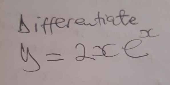 Differetiate
y=2xe^x