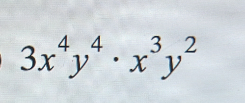 3x^4y^4· x^3y^2