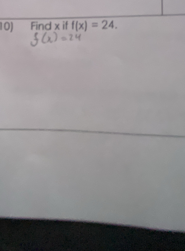 Find x if f(x)=24.