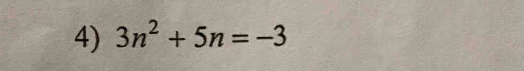 3n^2+5n=-3