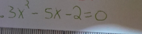 3x^2-5x-2=0