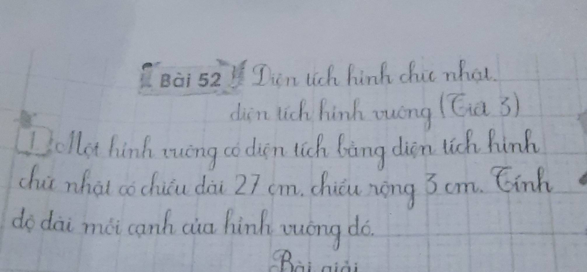 ien uich hink du what. 
diān uich hinh owèng (Ga 3) 
ollot hinh ruíng co dien lich bang dion lich hinh 
chú whài co chuāu dài 27 cm, chiǒu rong 3 cm. Cnh 
do dai mài canh cua hinh suáng do. 
(ai nini