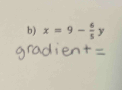 x=9- 6/5 y