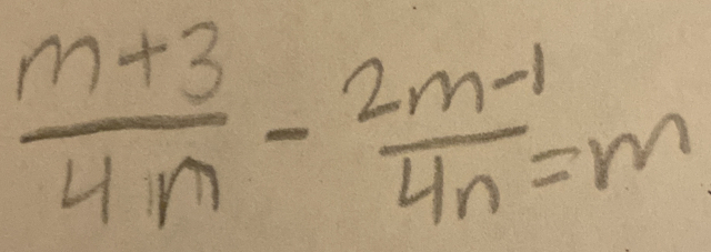  (m+3)/4n - (2m-1)/4n =m