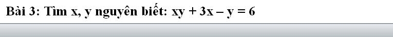 Tìm x, y nguyên biết: xy+3x-y=6