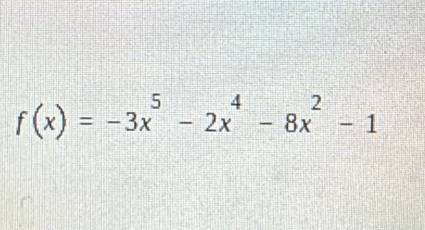 f(x)=-3x^5-2x^4-8x^2-1