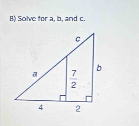 Solve for a, b, and c.