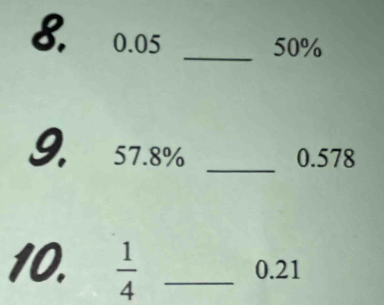 0.05 _
50%
9, 57.8% _
0.578
10.  1/4  _ 0.21