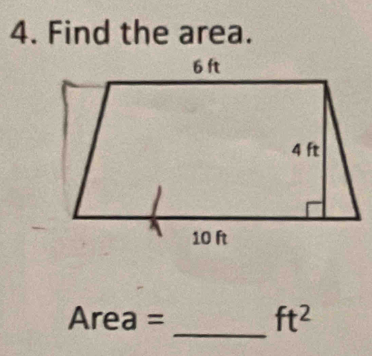 Find the area. 
_
Area = ft^2