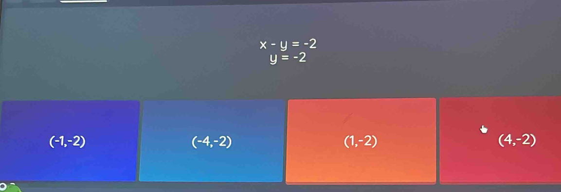 x-y=-2
y=-2
(-1,-2)
(-4,-2)
(1,-2)
(4,-2)