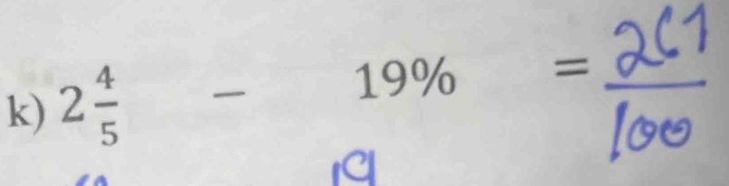 2 4/5  □ 
-19% =
a