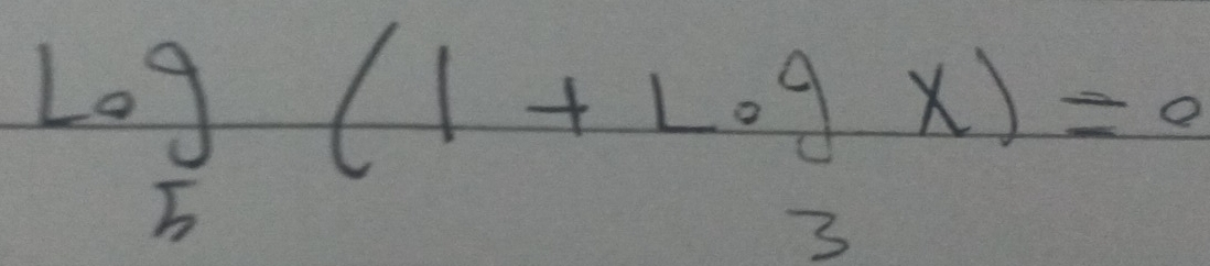 log _5(1+L· gx)=0