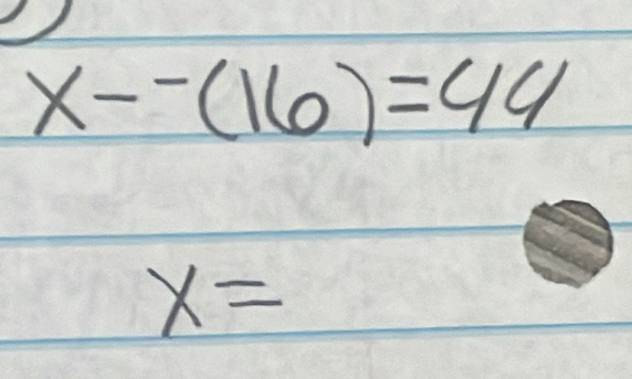 x--(16)=44
x=