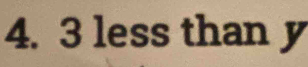 3less than y