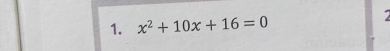 x^2+10x+16=0 7