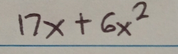 17x+6x^2