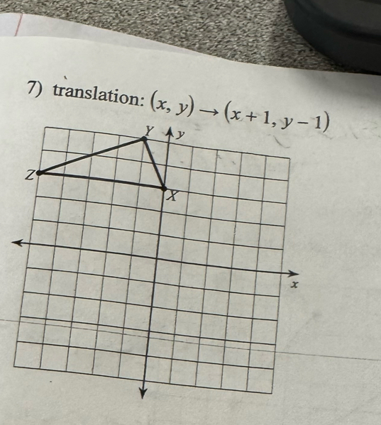 translation: (x,y)to (x+1,y-1)
y y
z
X
x