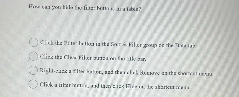 Solved: How can you hide the filter buttons in a table? Click the ...