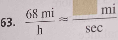  68mi/h approx  □ mi/sec  