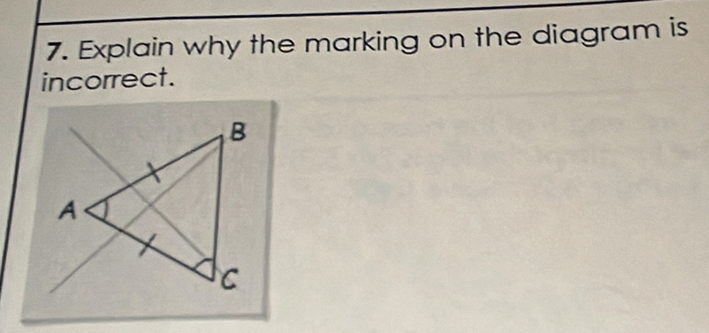 Explain why the marking on the diagram is 
incorrect.