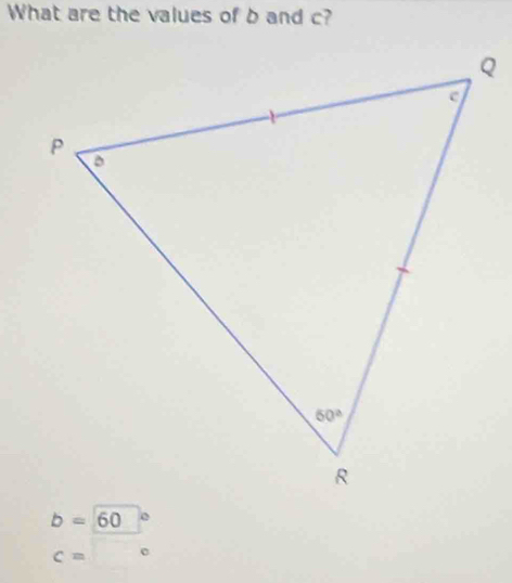 What are the values of b and c?
b=60
c=