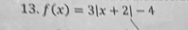 f(x)=3|x+2|-4