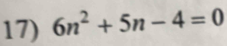 6n^2+5n-4=0