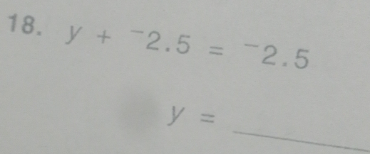 ^-2.5=^-2.5
_
y=